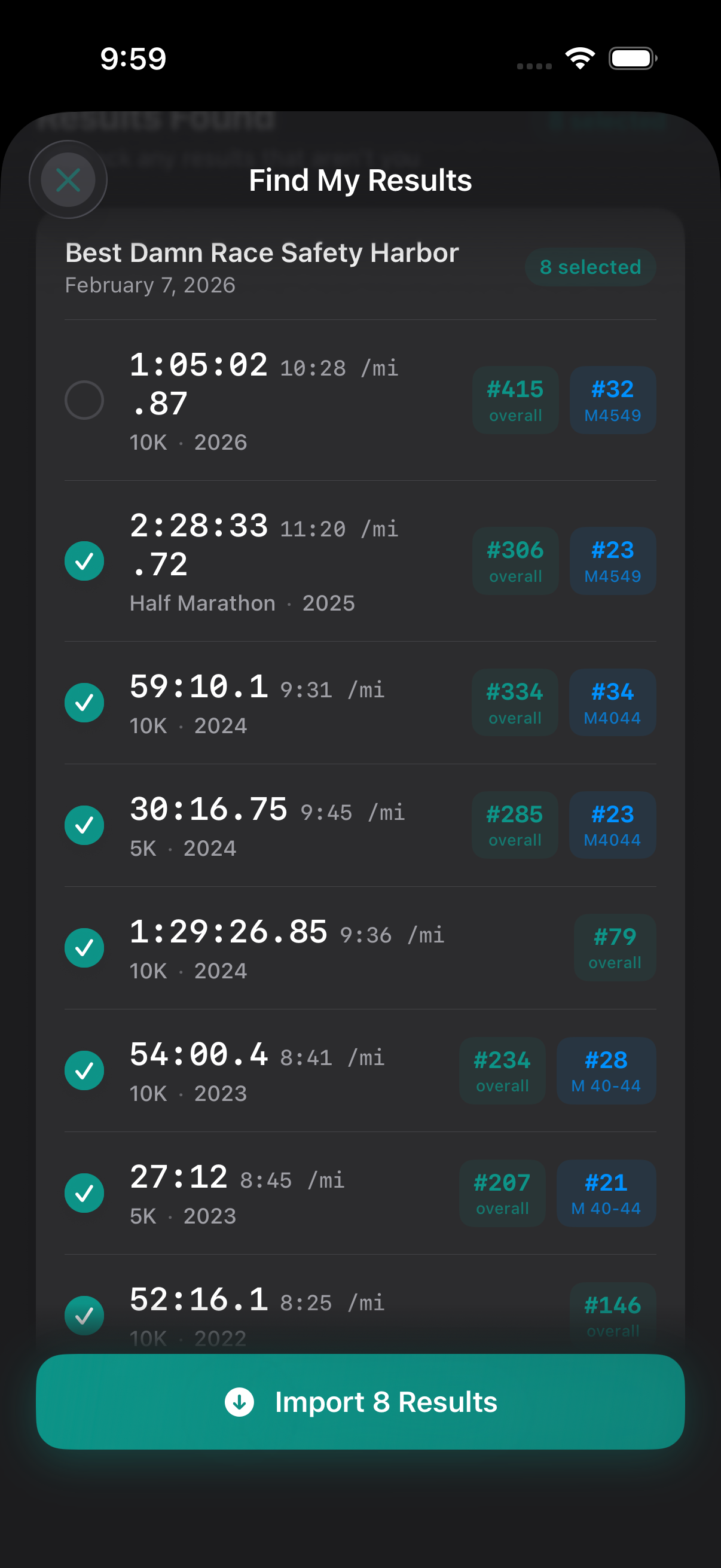 Find My Results screen showing results for Best Damn Race Safety Harbor. A header card reads 'Best Damn Race Safety Harbor / February 7, 2026' with an '8 selected' teal counter. Eight rows are listed, each showing chip time, pace, distance, year, and overall and age-group placing. Row 1 — 1:05:02, 10:28/mi, 10K, 2026, #415 overall, #32 M45-49 — is deselected with a hollow grey circle, flagging it as a false match (a different runner with the same name). The remaining seven rows are checked with teal checkmarks: 2:28:33 Half Marathon 2025, 59:10 10K 2024, 30:16 5K 2024, 1:29:26 10K 2024, 54:00 10K 2023, 27:12 5K 2023, and 52:16 10K 2022. A full-width teal 'Import 8 Results' button with a download icon is pinned to the bottom of the screen.
